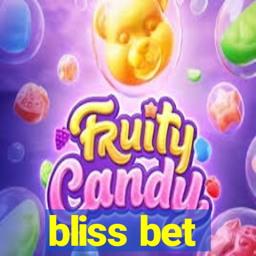 bliss bet